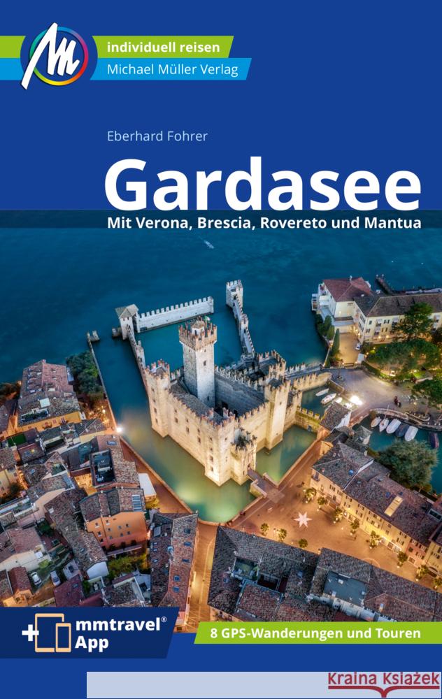 Gardasee Reiseführer Michael Müller Verlag Fohrer, Eberhard 9783966852975