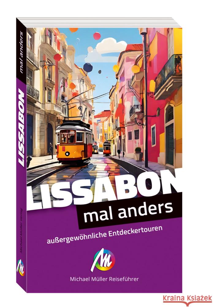Lissabon - mal anders MICHAEL MÜLLER REISEFÜHRER Beck, Johannes 9783966856430 Michael Müller Verlag