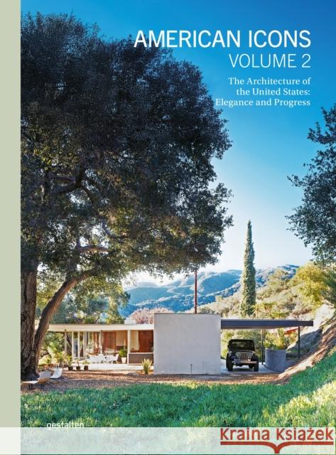 American Icons Vol. 2: Building the Nation: Transformations and Resilience Gestalten                                Sam Lubell 9783967041347 Gestalten