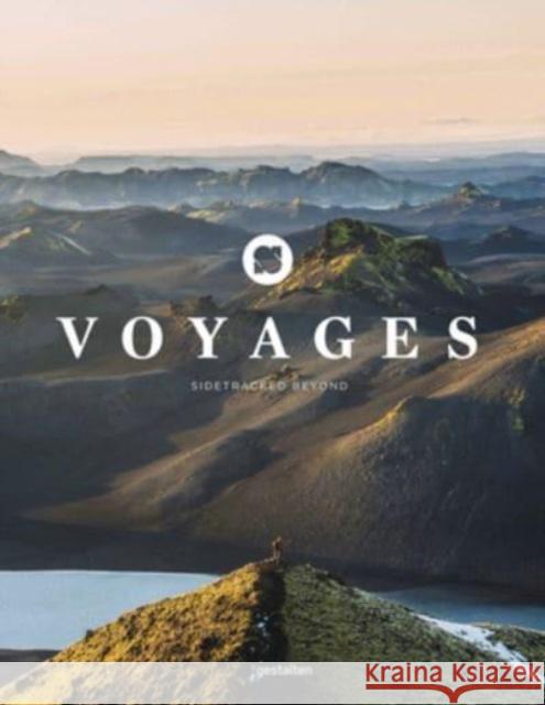 Voyages: Sidetracked Beyond  9783967041446 Die Gestalten Verlag