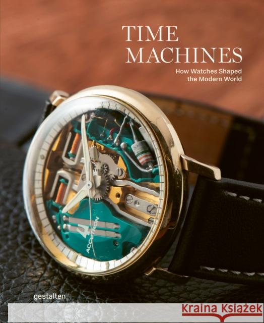 Time Machines: Iconic Watches and Their Era  9783967041866 Gestalten