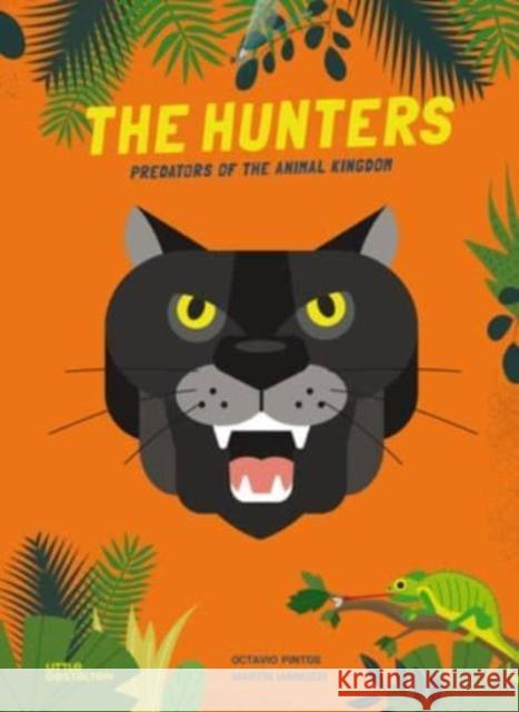 The Hunters: Predators of the Animal Kingdom Pintos 9783967047769 Die Gestalten Verlag