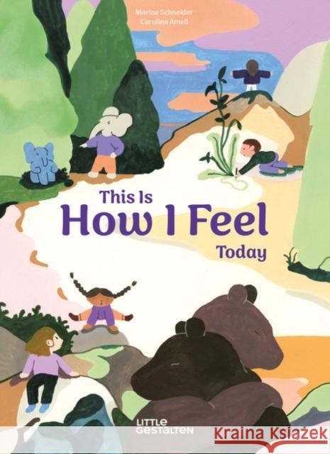 This Is How I Feel Today Amell 9783967047868 Little Gestalten