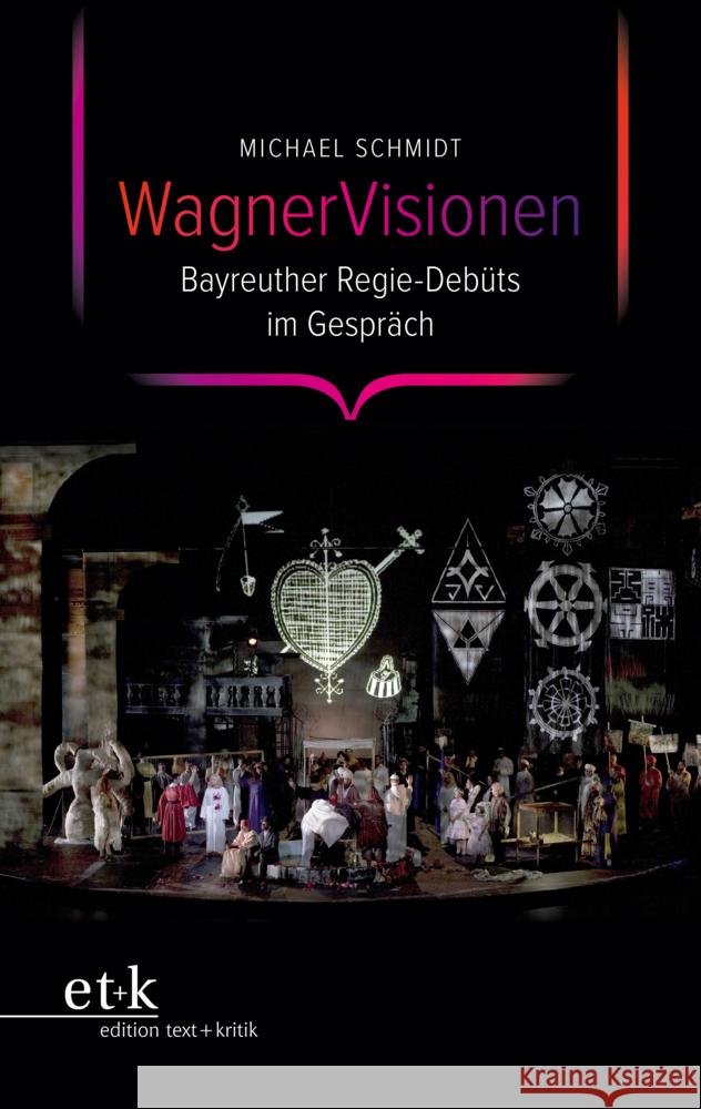 WagnerVisionen Schmidt, Michael 9783967077865 Edition Text und Kritik