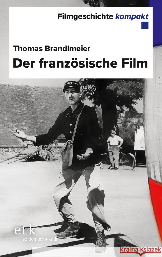 Der französische Film Brandlmeier, Thomas 9783967079074 Edition Text und Kritik