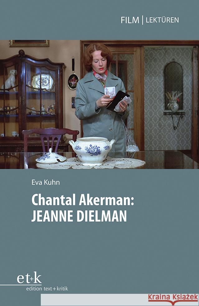 Chantal Akerman: JEANNE DIELMAN Kuhn, Eva 9783967079975