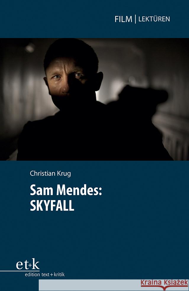 Sam Mendes: SKYFALL Krug, Christian 9783967079999