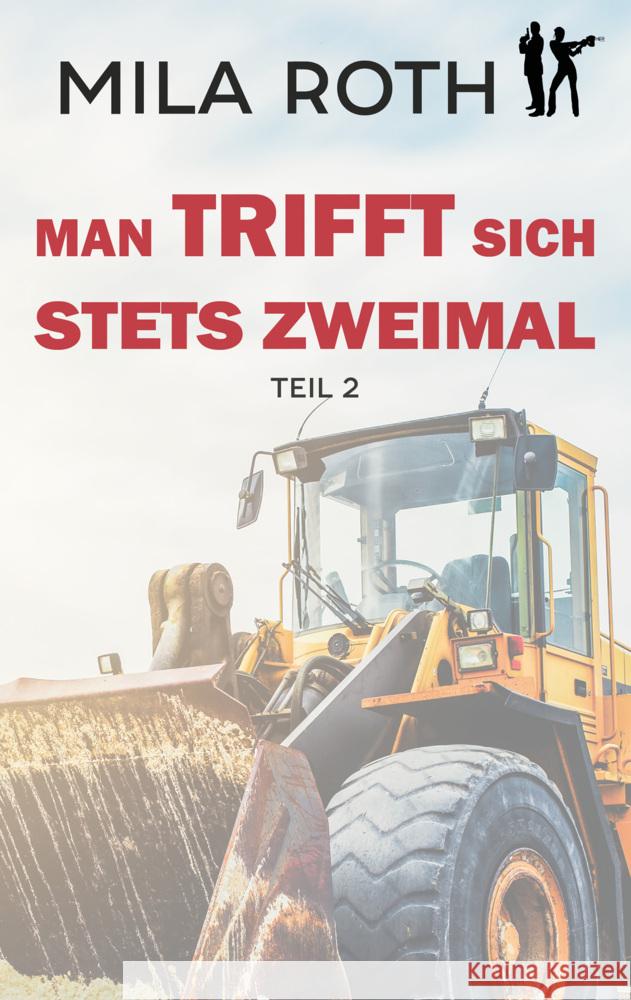 Man trifft sich stets zweimal (Teil 2) Roth, Mila 9783967119510 Petra Schier