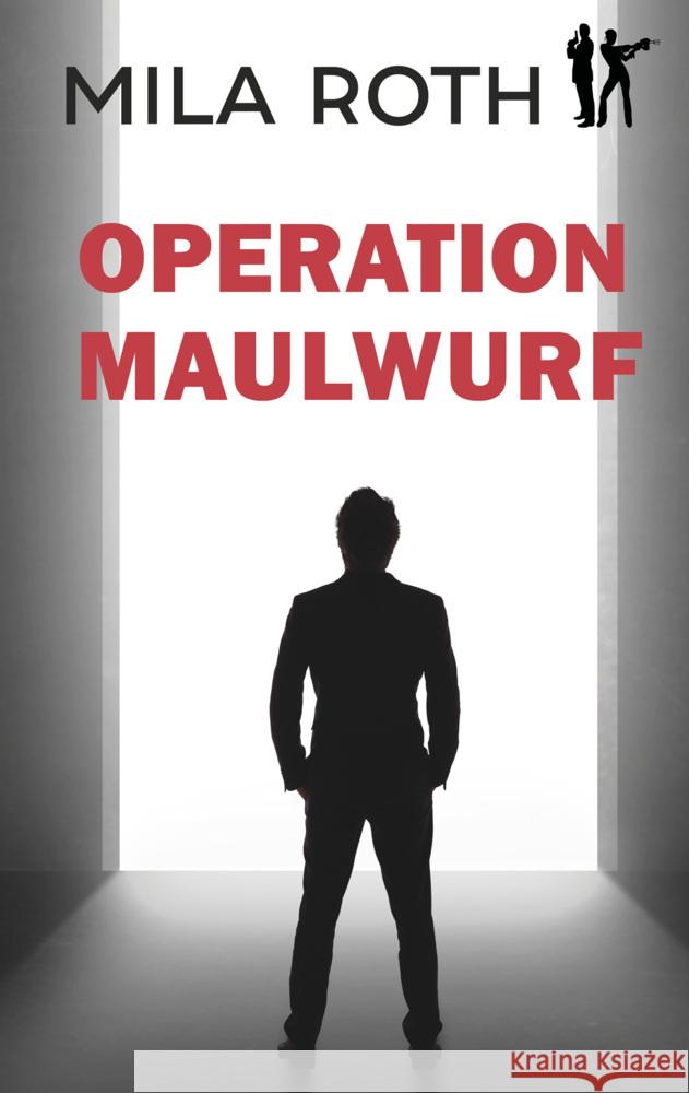 Operation Maulwurf Roth, Mila 9783967119657 Petra Schier