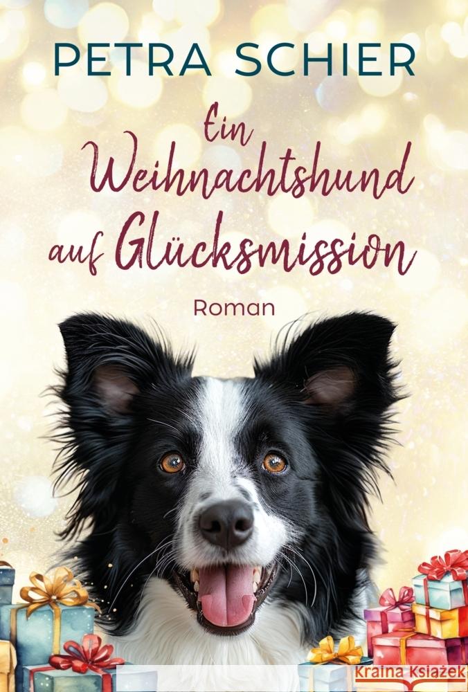 Ein Weihnachtshund auf Glücksmission Schier, Petra 9783967119725