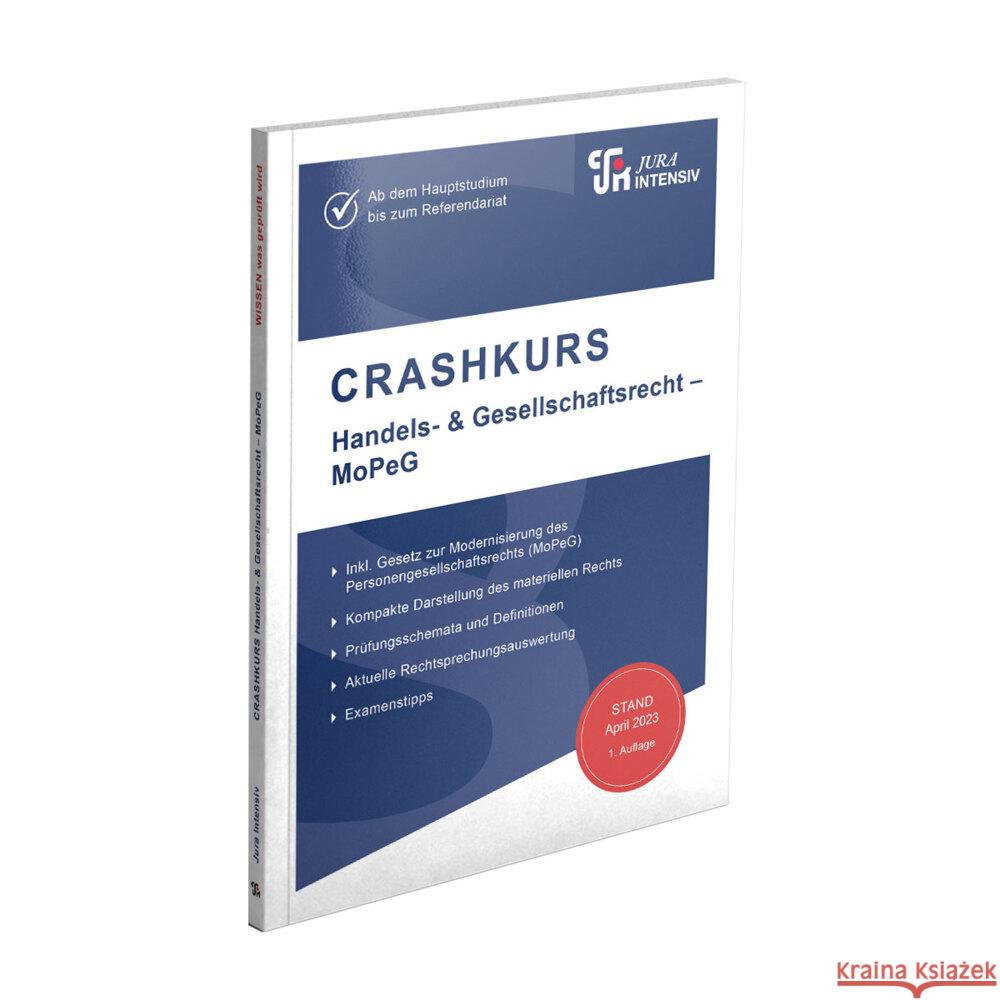 CRASHKURS Handels- & Gesellschaftsrecht - MoPeG Schweinberger, Dirk 9783967121568