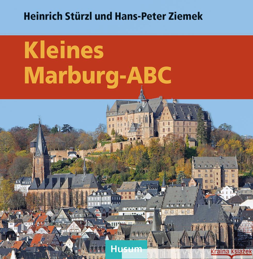 Kleines Marburg-ABC Ziemek, Hans-Peter 9783967170436 Husum