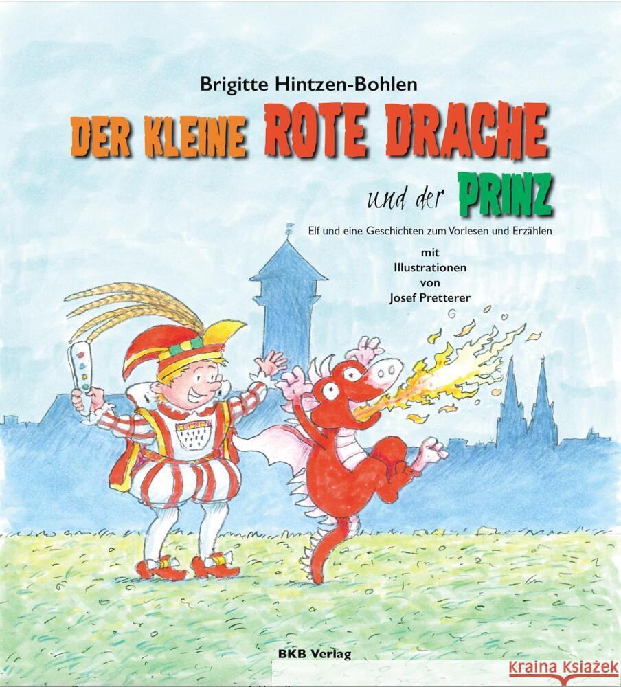 Der kleine rote Drache und der Prinz Hintzen-Bohlen-Bohlen, Brigitte 9783967220056 BKB Verlag