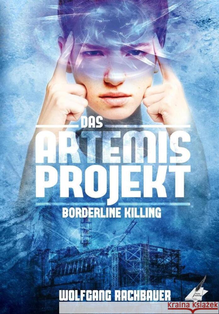 Das Artemis Projekt : Borderline Killing Rachbauer, Wolfgang 9783967241778 Karina Verlag