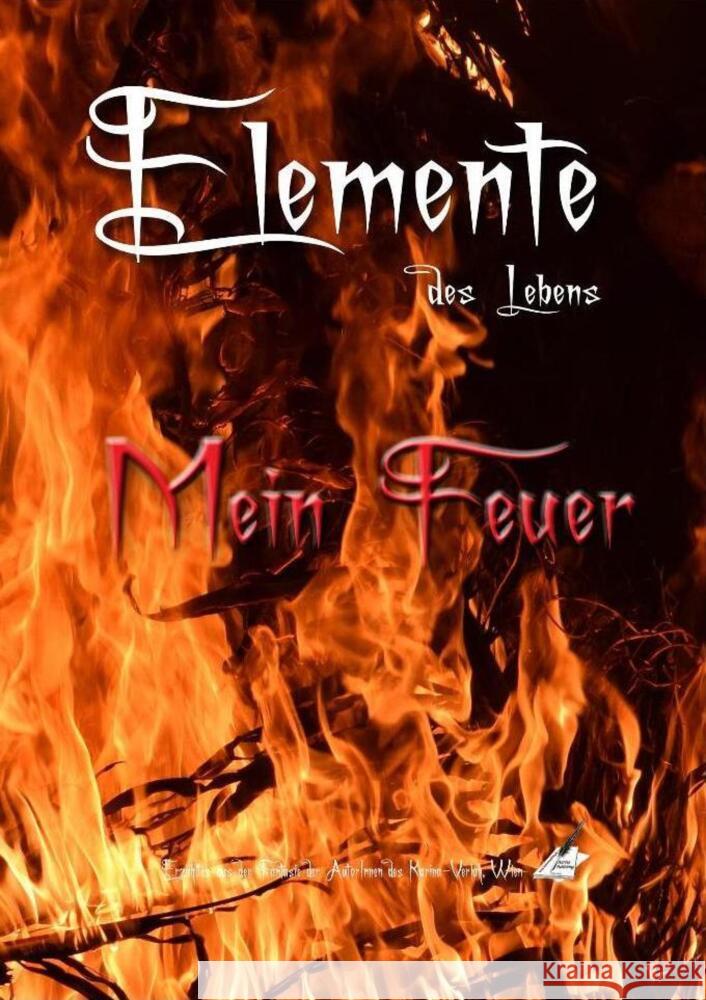 Elemente des Lebens : Mein Feuer Moebius, Bruno; Moebius, Karina; Lipp, Michaela 9783967245462