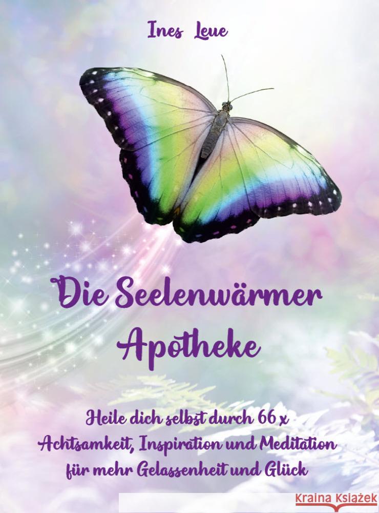 Die Seelenwärmer Apotheke Leue, Ines 9783967381658