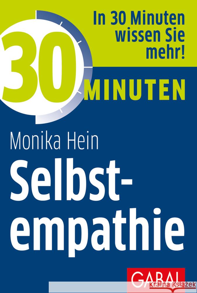 30 Minuten Selbstempathie Hein, Monika 9783967390506