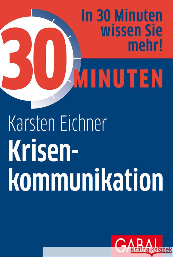 30 Minuten Krisenkommunikation Eichner, Karsten 9783967390810