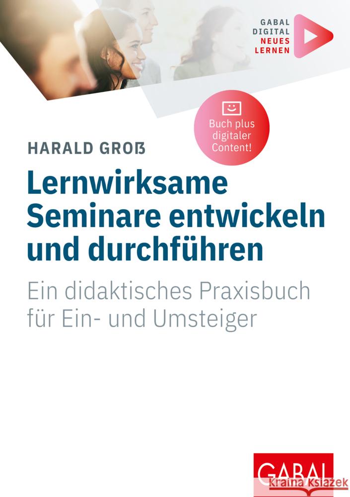 Lernwirksame Seminare entwickeln und durchführen Groß, Harald 9783967391176