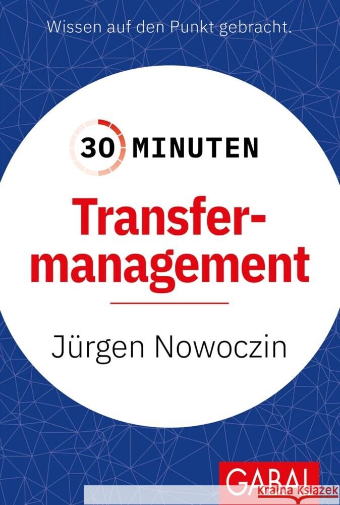 30 Minuten Transfermanagement Nowoczin, Jürgen 9783967391329 GABAL