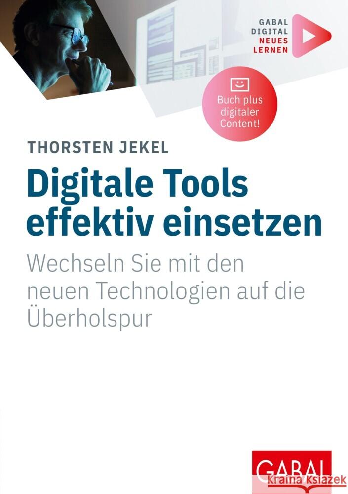 Digitale Tools effektiv einsetzen Jekel, Thorsten 9783967391664 GABAL