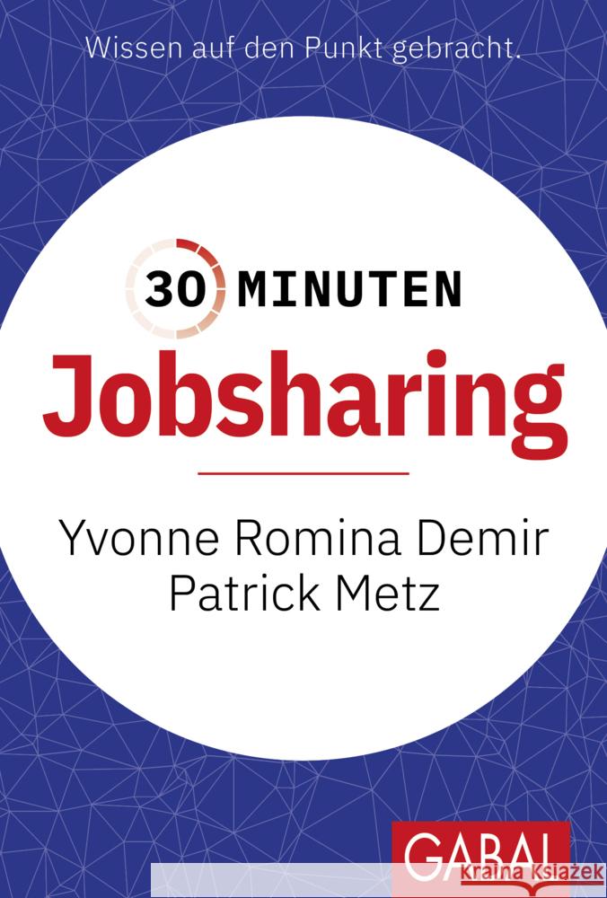 30 Minuten Jobsharing Demir, Yvonne Romina, Metz, Patrick 9783967391954