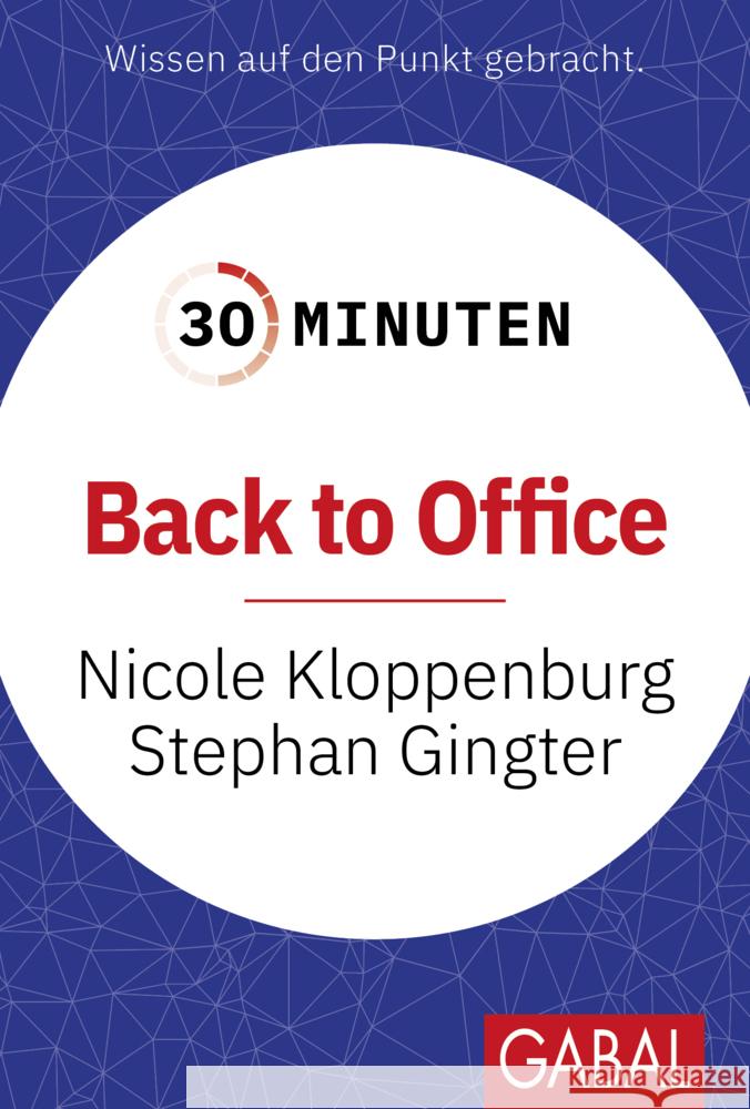 30 Minuten Back to Office Kloppenburg, Nicole, Gingter, Stephan 9783967392418 GABAL
