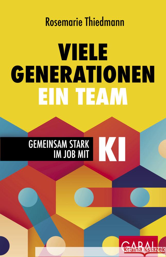 Viele Generationen, ein Team Thiedmann, Rosemarie 9783967392531 GABAL