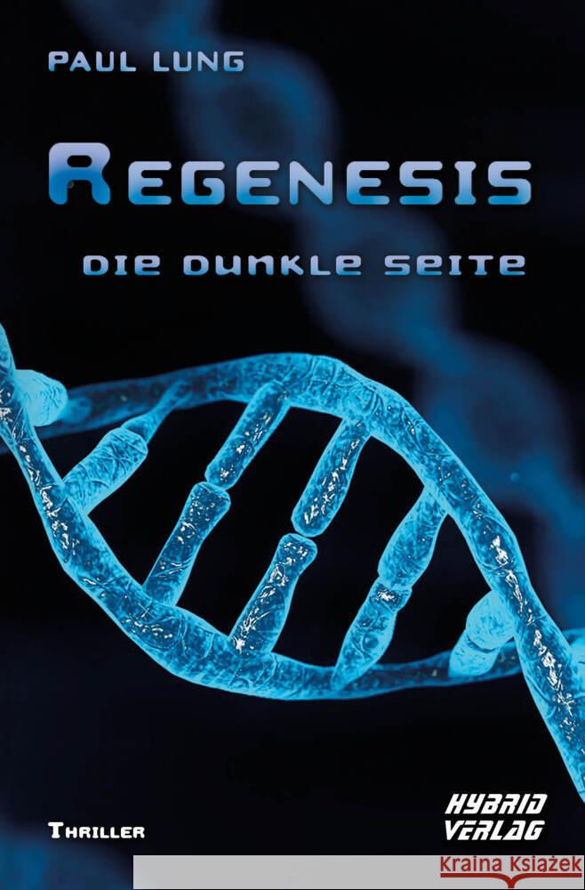 Regenesis Lung, Paul 9783967411102 Hybrid Verlag