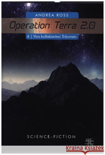 Operation Terra 2.0 Ross, Andrea 9783967520361 XOXO-Verlag