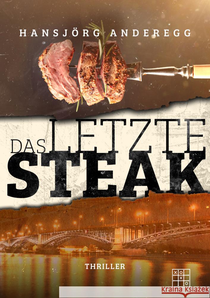 Das letzte Steak Anderegg, Hansjörg 9783967521955