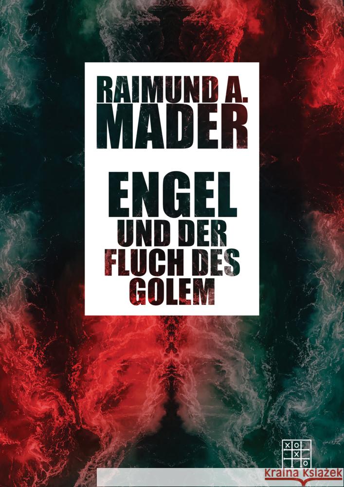 Engel und der Fluch des Golem Mader, Raimund A. 9783967522204 XOXO-Verlag