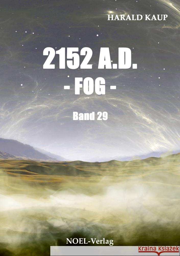 2152 A.D. - Fog - Kaup, Harald 9783967530872