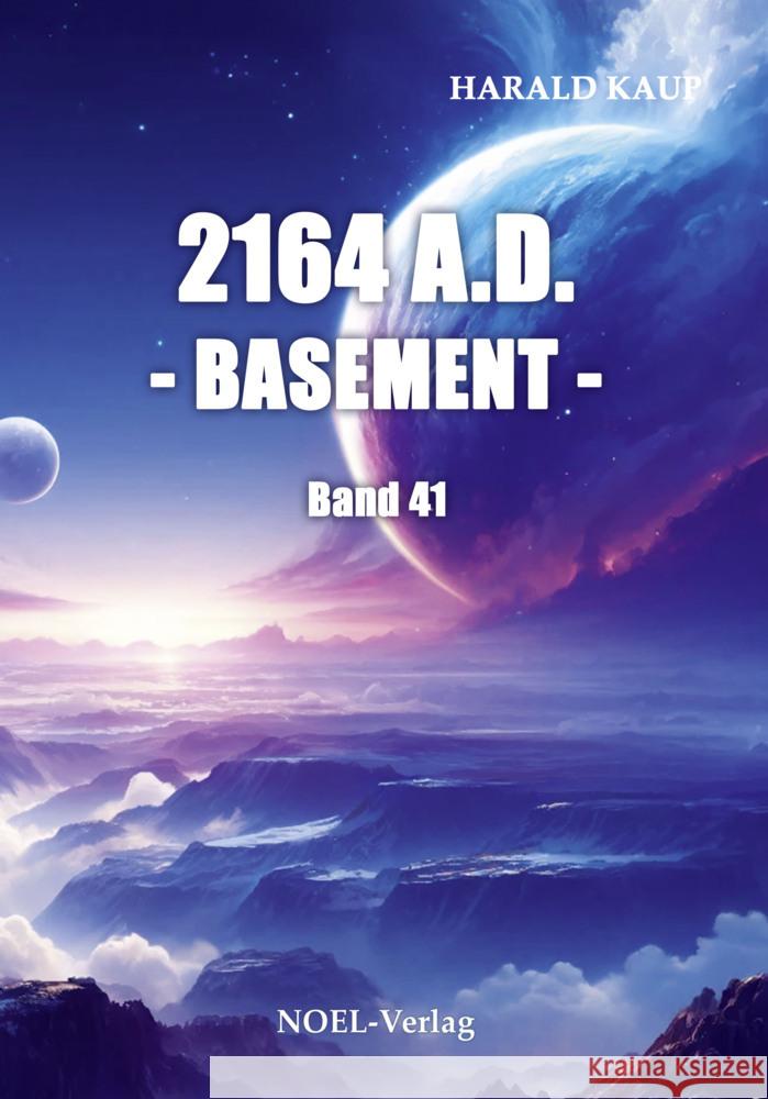 2164 A.D. - Basement - Kaup, Harald 9783967532005