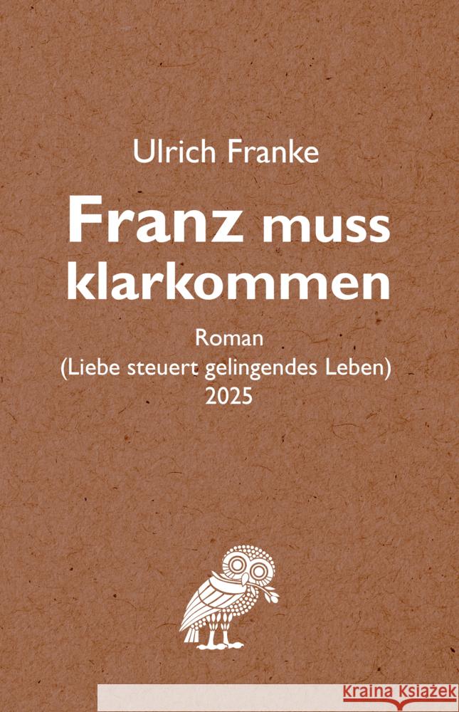 Franz muss klarkommen Franke, Ulrich 9783967532241