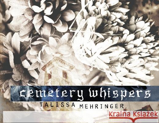 Cemetery Whispers Talissa Mehringer 9783967570021 Talissa Mehringer