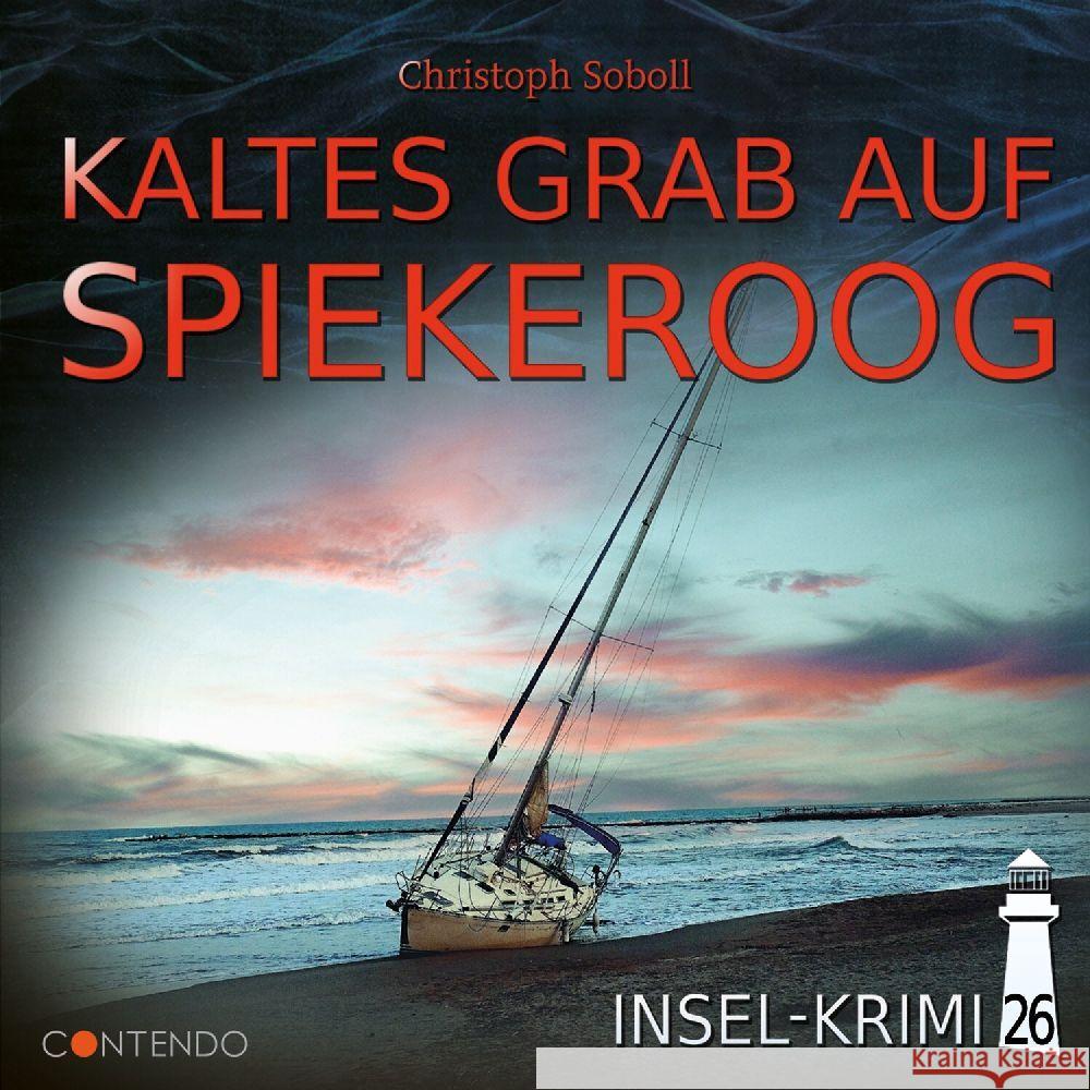 Insel-Krimi - Kaltes Grab auf Spiekeroog, 1 Audio-CD Soboll, Christoph 9783967623338 Contendo Media