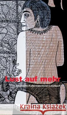 Lust auf mehr: Das Kulturmaschinen Lesebuch Reimer Boy Eilers Sven J. Olsson 9783967631203