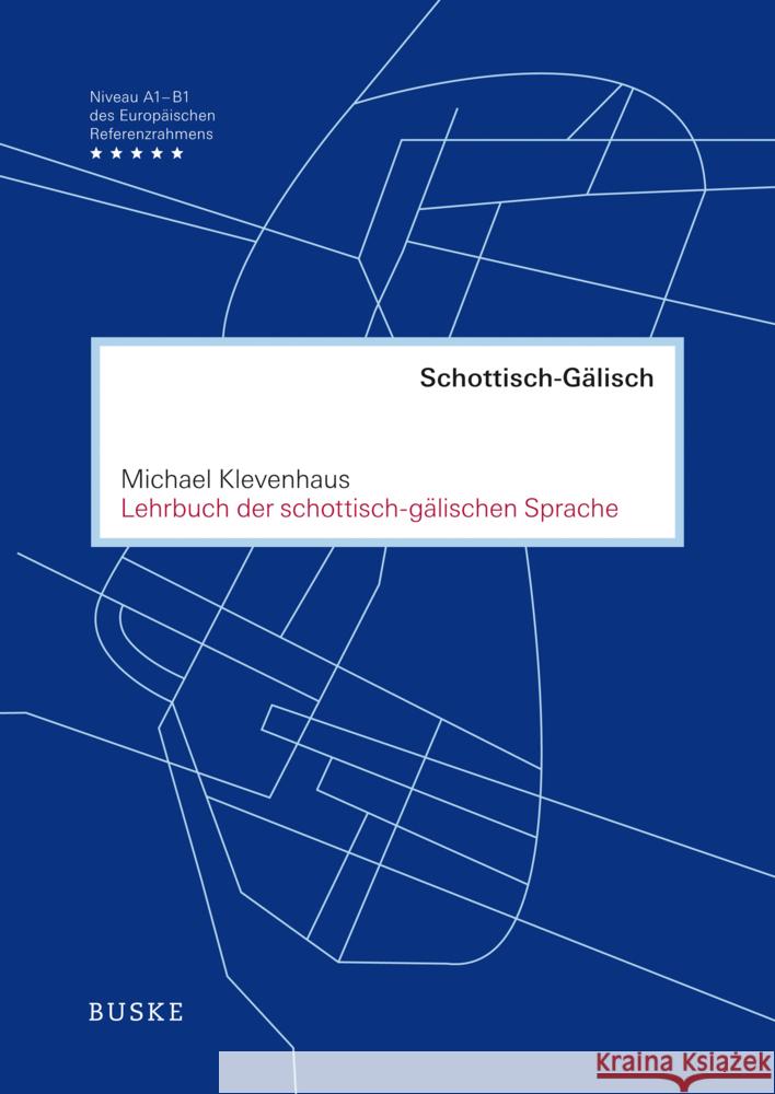 Lehrbuch der schottisch-gälischen Sprache Klevenhaus, Michael 9783967690361 Buske