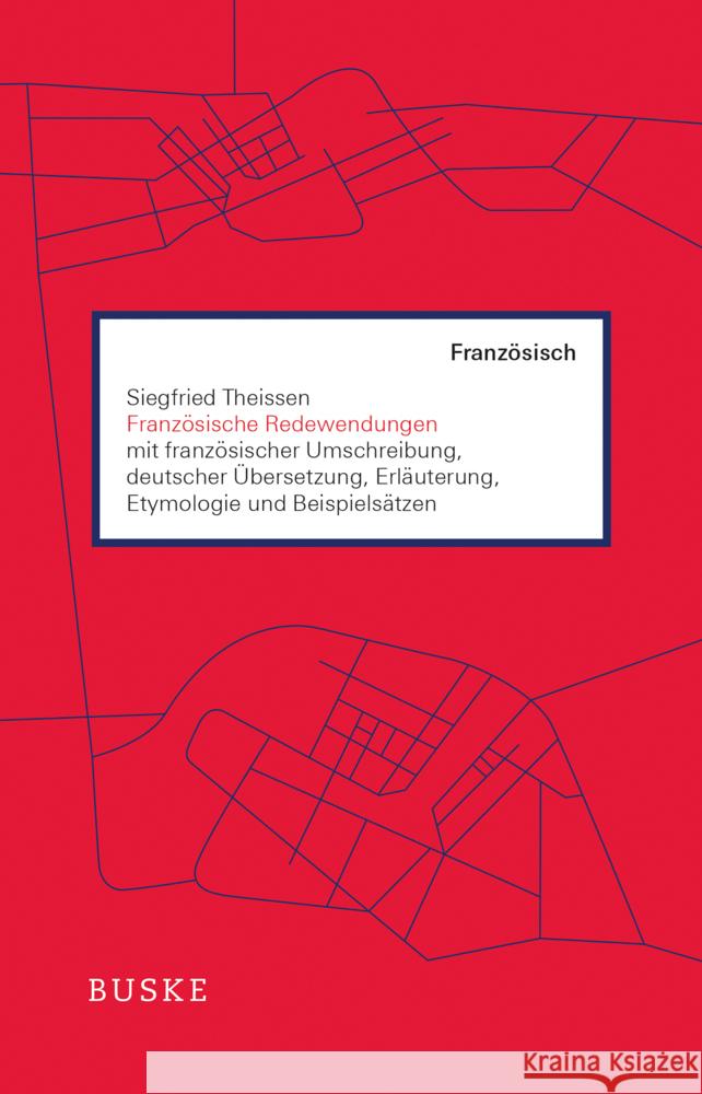 Französische Redewendungen Theissen, Siegfried 9783967690675