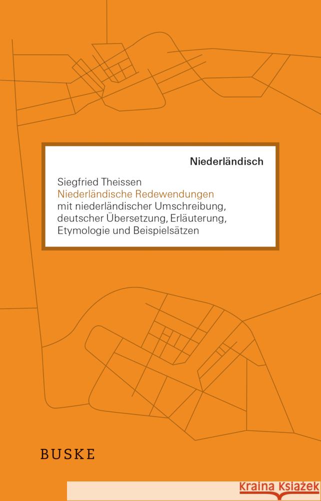 Niederländische Redewendungen Theissen, Siegfried 9783967691917