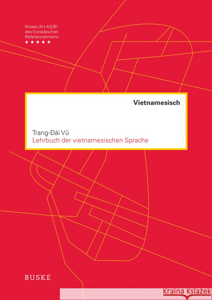 Lehrbuch der vietnamesischen Sprache Vu, Trang-Ðài 9783967694321