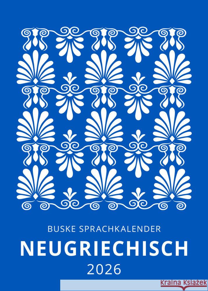 Sprachkalender Neugriechisch 2026 Danisger, Anna 9783967694635 Buske