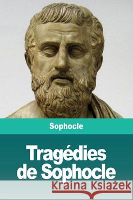 Tragédies de Sophocle Sophocles 9783967870213 Prodinnova