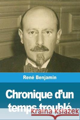 Chronique d'un temps troublé Benjamin, René 9783967870787 Prodinnova