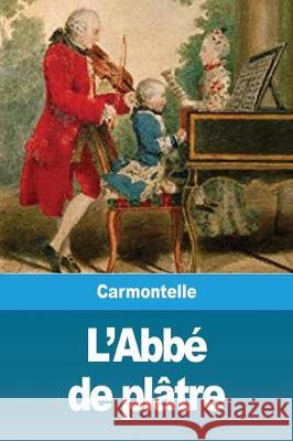 L'Abbé de plâtre Carmontelle 9783967871043 Prodinnova