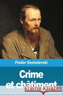 Crime et châtiment Dostoïevski, Fiodor 9783967871388 Prodinnova