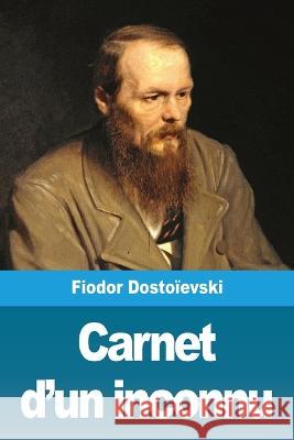 Carnet d'un inconnu Fiodor Dostoievski 9783967871470