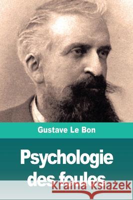 Psychologie des foules Gustave L 9783967871579 Prodinnova
