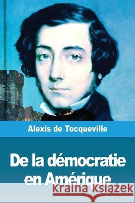 De la démocratie en Amérique: Tome I de Tocqueville, Alexis 9783967871708 Prodinnova